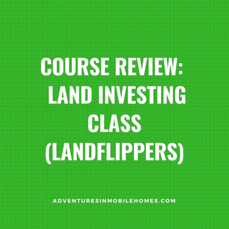 Course Review: Land Investing Class (LandFlippers)