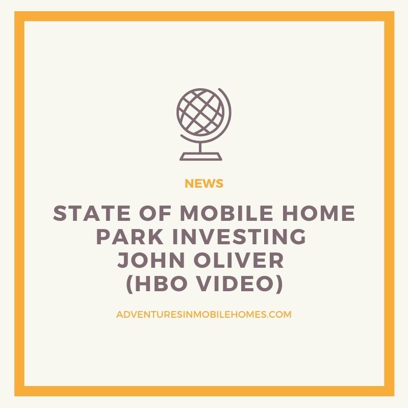 john oliver hbo video mobile homes