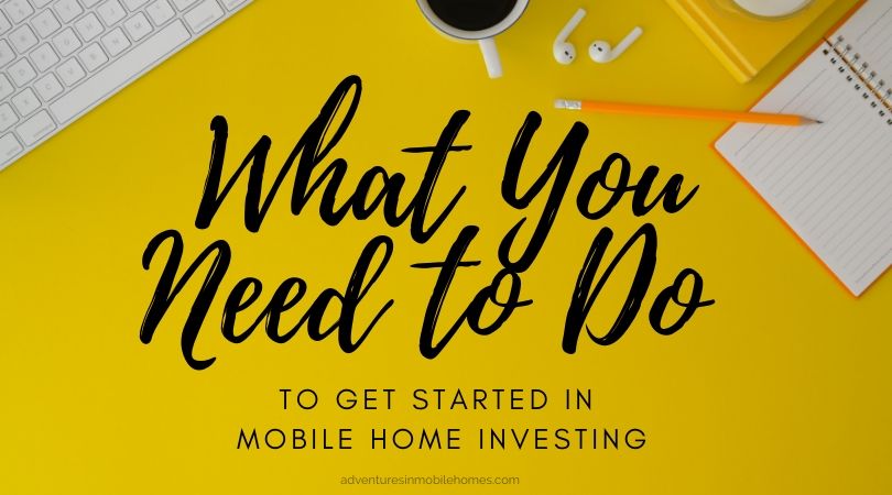 Ad-3-What-You-Need-to-Do-to-Get-Started-in-Mobile-Home-Investing