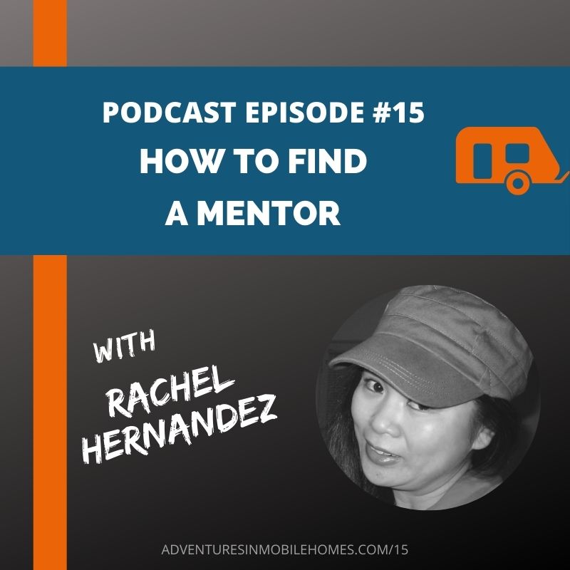 podcast episode 15 how to find a mentor for your mobile home investing business