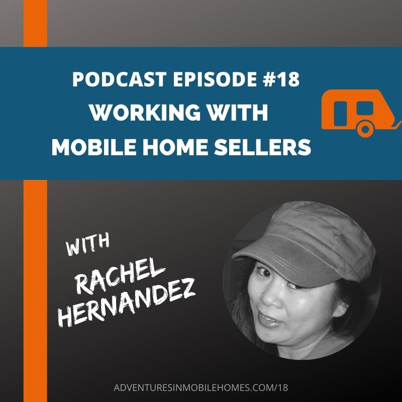 podcast episode #18: working with mobile home sellers