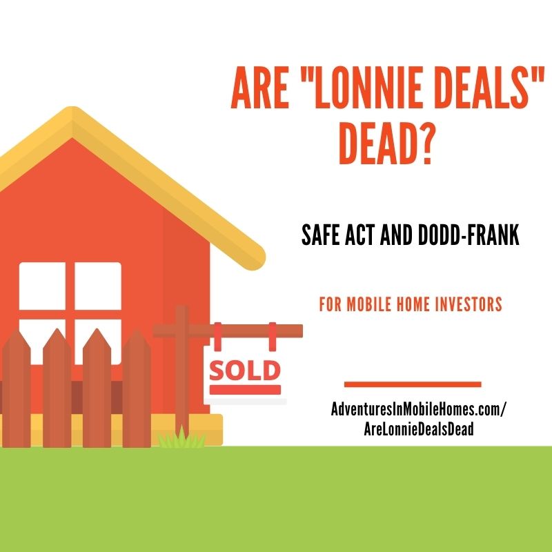Are Lonnie Deals Dead (Mobile Home Investing)