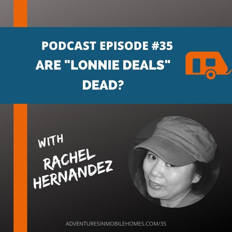 Podcast Episode #35: Are "Lonnie Deals" Dead?