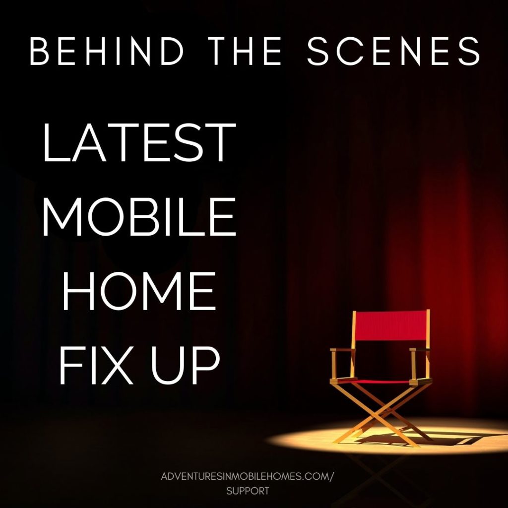 Behind the Scenes: Latest Mobile Home Fix Up