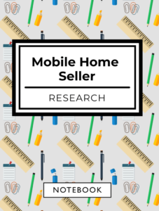 Mobile Home Seller Research Notebook