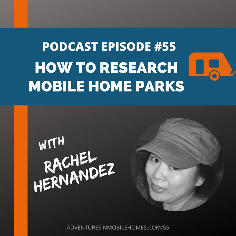 Podcast Episode #55: How to Research Mobile Home Parks
