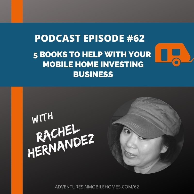 Podcast Episode #62: 5 Books to Help With Your Mobile Home Investing Business