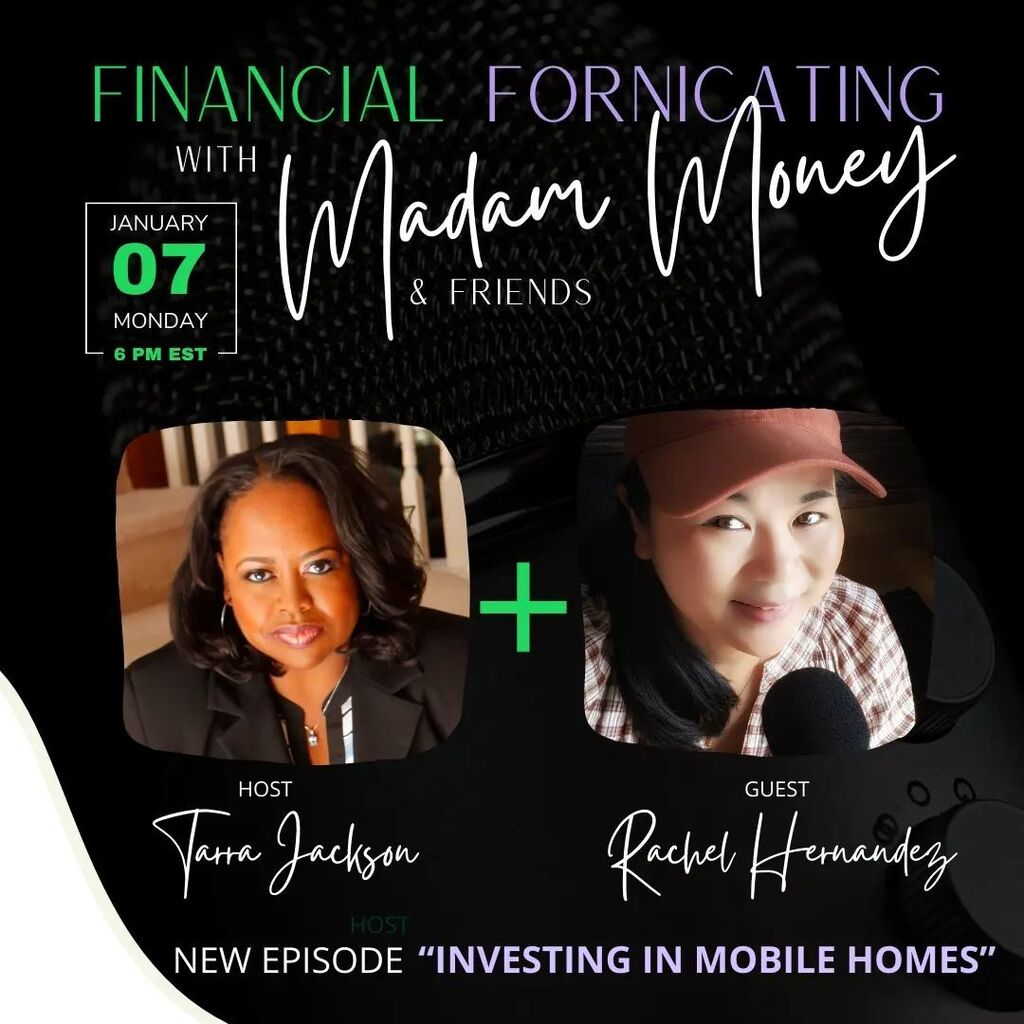 Podcast Interview: Making Money Investing In Mobile Homes (Financial Fornicating With Madam Money Podcast)