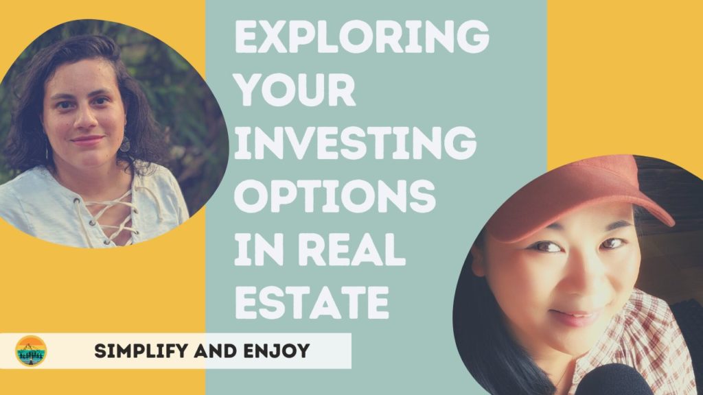 Podcast Interview: Exploring Options In Real Estate (Simplify and Enjoy Podcast)