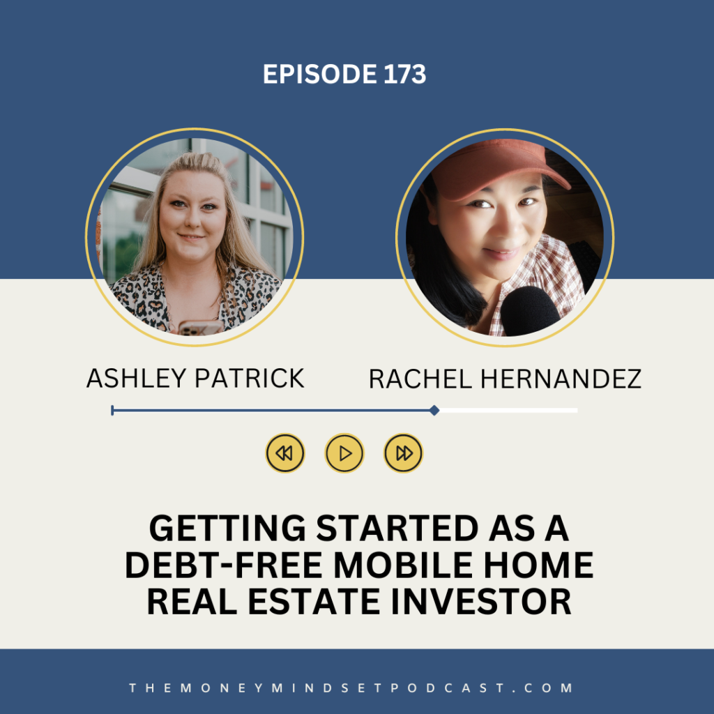 Money Mindset Podcast: Getting Started as a Debt-Free Mobile Home Real Estate Investor