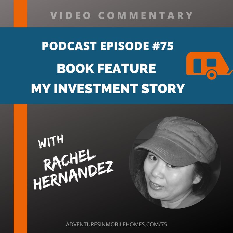 Podcast Episode #75: Video Commentary - Book Feature (My Investment Story)
