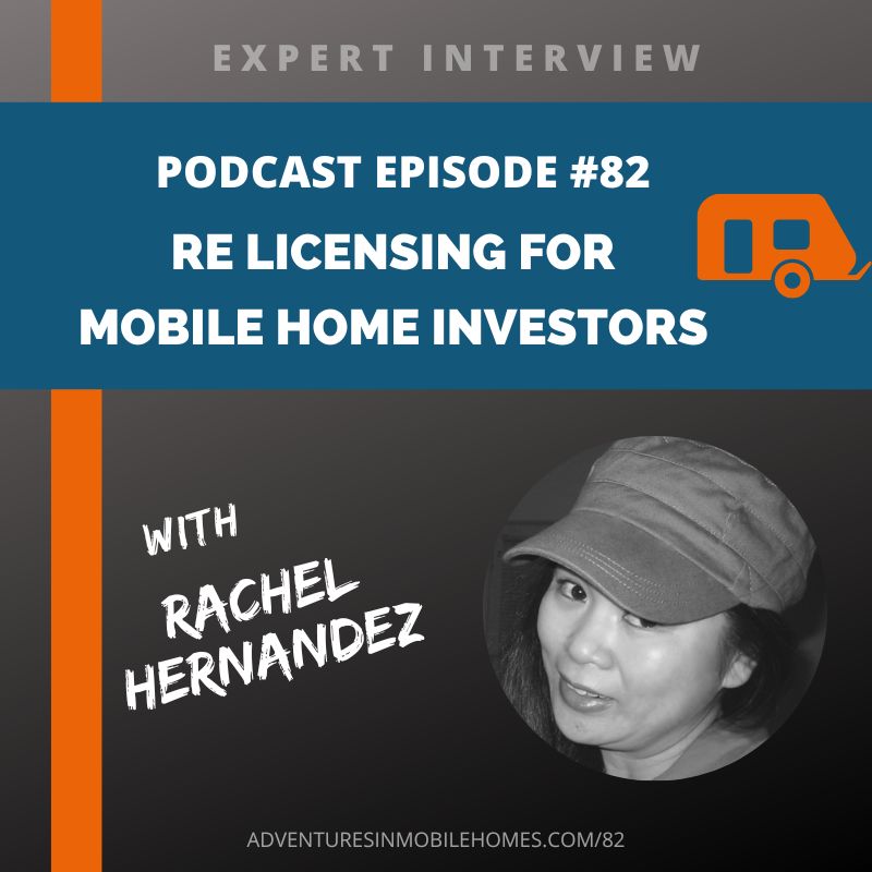 Podcast Episode #82: Real Estate Licensing and Investing for Mobile Home Investors
